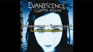 Evanescence - Tourniquet (Lyrics Indonesia)