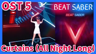 ost 5  Experteewk  Curtains all Night Long vr Game  Beat Saber