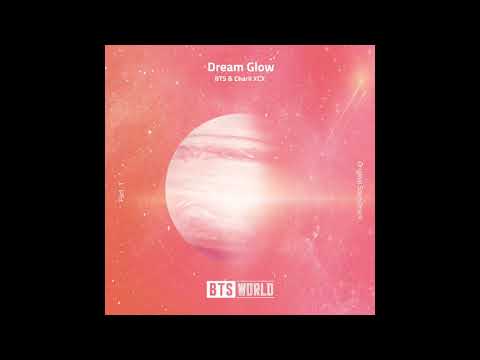 [Audio] 방탄소년단(BTS), Charli XCX – Dream Glow (BTS WORLD OST Part 1)