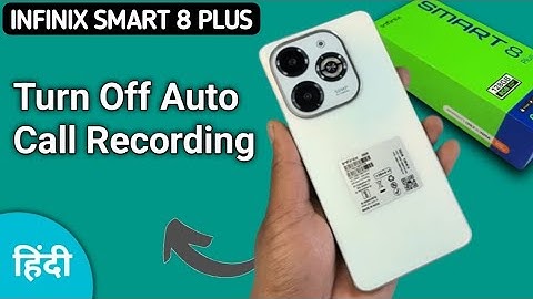 Infinix Smart 8 Plus auto call recording kaise bandh kare, how to turn off auto call recording in in