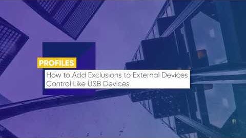 How to add exclusions to external devices control like USB devices?