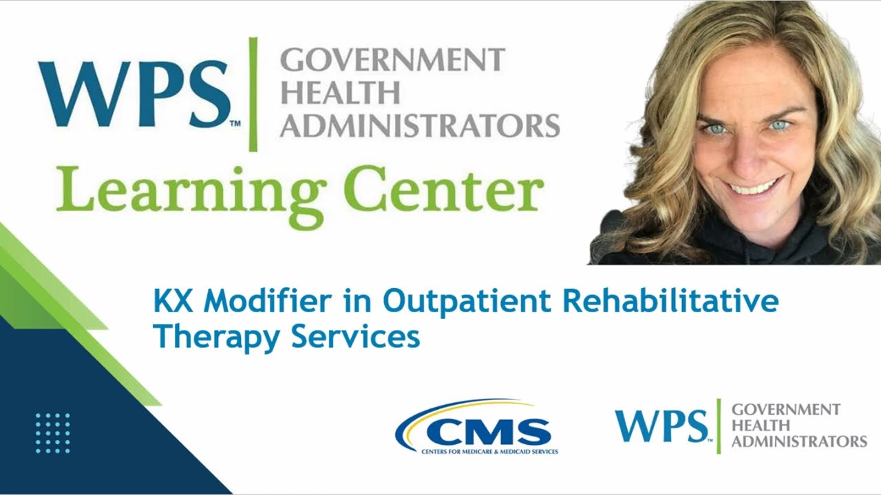 KX Modifier In Outpatient Rehabilitative Therapy Services YouTube KX Modifier In Outpatient Rehabilitative Therapy Services YouTube