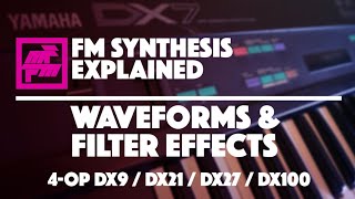 Waveforms & Filter Effects | BONUS 4-OP FM episode
