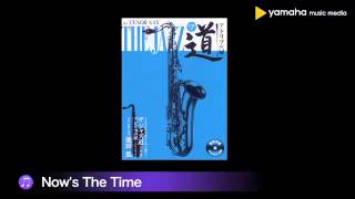 Now's The Time （テナーサックス ザ ジャズ道 アドリブの扉 【CD付】 GTW01084033より）