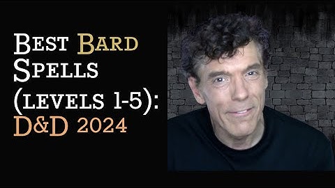 Best Bard Spells (Levels 1-5): D&D 2024