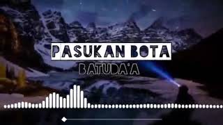 Dj Pasukan Bota Batudaa Part 2