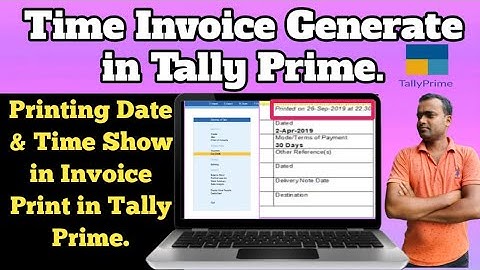 how to generate time invoice in Tally Prime || how to  display time & Date in invoice ||