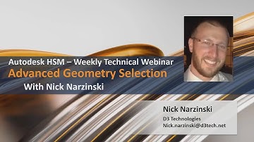 Weekly HSM Technical Webinar - Advanced Geometry Selection