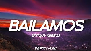 Enrique Iglesias - Bailamos (lyrics)