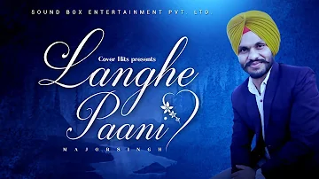 Langhe Paani | Cover | Prabh Gill |  Major Singh | Bambukat | Jatinder Shah | Rhythm Boyz | 2020