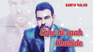 Download Lagu Mainu Enne hi saah chahide kanth kaler new song 2023 MP3 Download Lagu Mainu Enne hi saah chahide kanth kaler new song 2023 MP3