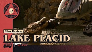 #380 – Lake Placid (1999)