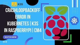 Celebrity CrashLoopbackOff error in Kubernetes in Raspberry Pi CM4 Wealth
