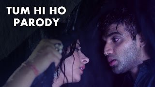 Tum Hi Ho Song Parody - Aashiqui 2| Shudh Desi Gaane| Salil Jamdar