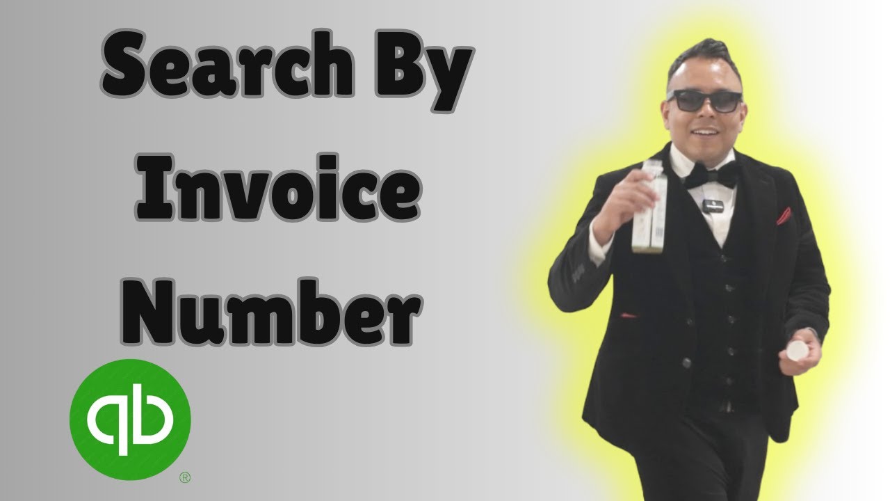 How to Search By Invoice Number on Quickbooks 2025