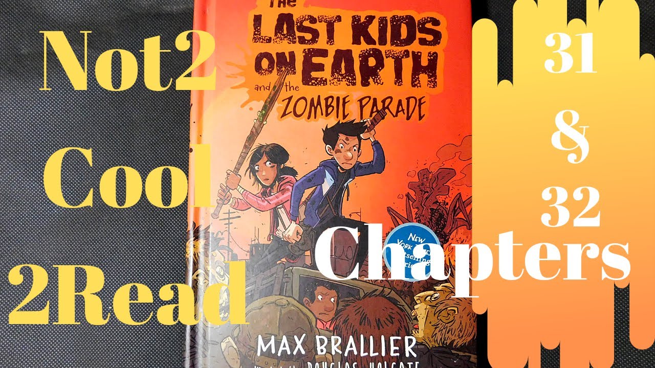 The Last Kids on Earth and the zombie parade Chapters 31 & 32 (Audio Book)