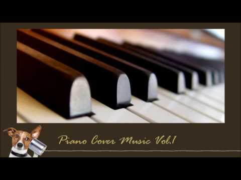 Piano Cover Music Vol.1 รวมเพลงสากล บรรเลงเปียโน ไพเราะฟังเพลิน