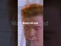 watch till the end #funnyvideo #prank #rickrolled
