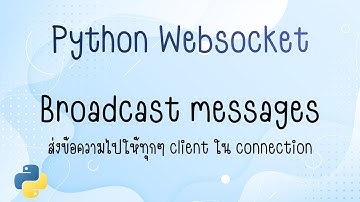 Python websocket - Broadcast messages