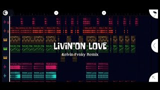 FULL BASS CHA CHA !!! LIVIN'ON LOVE - ( KELVIN FVNKY REMIX )