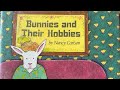 Bunnies and their hobbies by nancy carlson