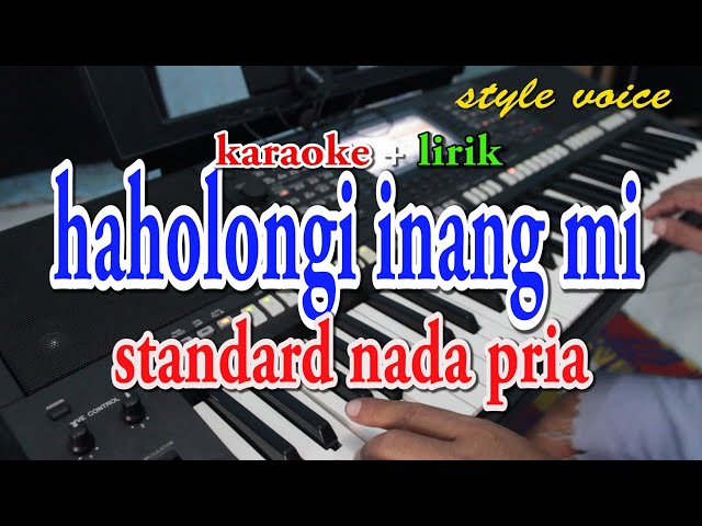 HAHOLONGI INANG MI [KARAOKE] STYLE VOICE class=