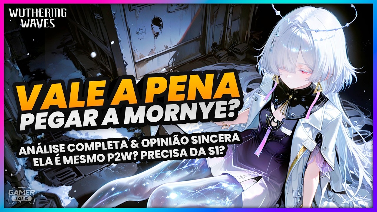 MORNYE É MESMO P2W? Vala a Pena Pegar Ela? Opinião Sincera e Análise Completa | Wuthering Waves 3.0