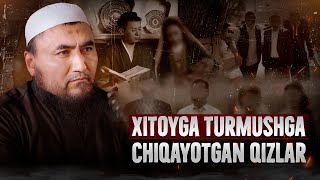 : Xitoyga turmushga chiqayotgan qizlar | Ustoz Rashodxon qori #irshodtv