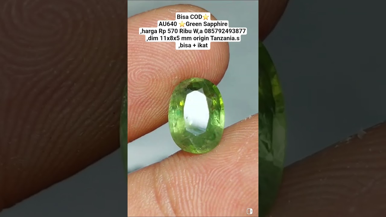 Bisa COD⭐️AU640 ⭐️Green Sapphire,harga Rp 570 Ribu W,a 085792493877,dim 11x8x5 mm origin Tanza