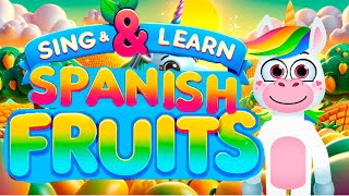 Sing And Learn Spanish Fruits A Musical Introduction For Kids
