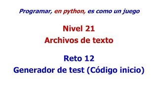 Python - Nivel 21 - Reto 12 - Generador de test (Código inicio)