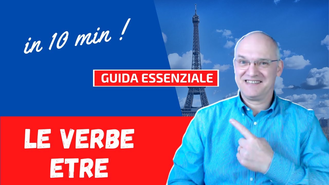 Coniugare verbo essere in francese principiante - Le Verbe Etre - YouTube