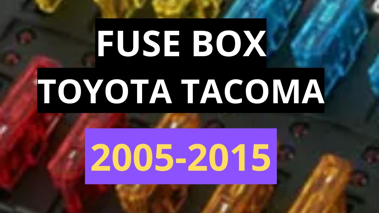 FUSE BOX and DIAGRAM Toyota Tacoma [ 2005/2015 ] - YouTube