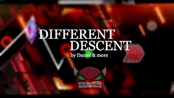 [HARD DEMON] "Different Descent" by Danke & more | Geometry Dash (SHOWCASE)