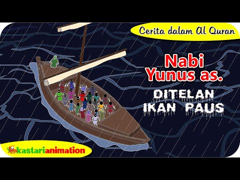 Cerita dalam Al Quran - Kisah Nabi Yunus AS | Kastari Animation Official