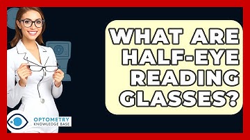 What Are Half-eye Reading Glasses? - Optometry Knowledge Base