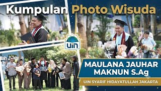 Kumpulan Photo Wisuda AA Maulana Jauhar Maknun S.Ag