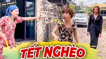 Lại Một Cái Tết Nghèo | Hài Hay Nhất 2025 - Cười Vỡ Bụng - Chí Phình