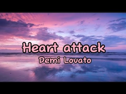 Demi Lovato - Heart attack { lyrics }.