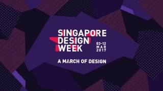 Singapore Design Week 2017: A March of Design