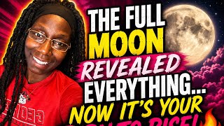 🌙 THE FULL MOON REVEALED EVERYTHING… NOW IT’S YOUR TURN TO RISE! 🔥 