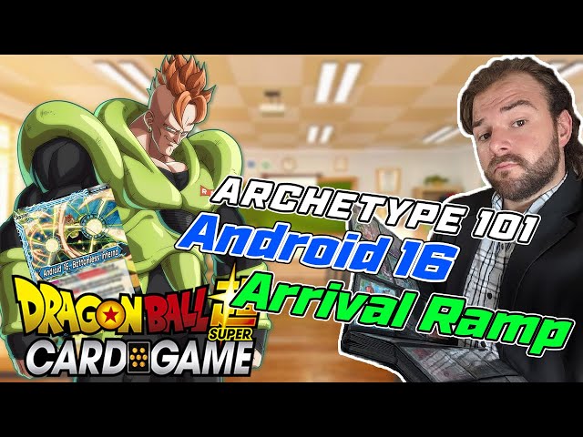 Blue Green Android 16 Arrival Ramp | Archetype 101 | DragonBall Super Card  Game - YouTube