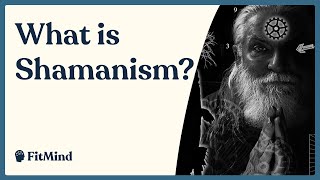 What is Shamanism? Explained by shamanic expert Roger Walsh, MD, PhD. by FitMind 26,482 views 2 years ago 4 minutes, 57 seconds