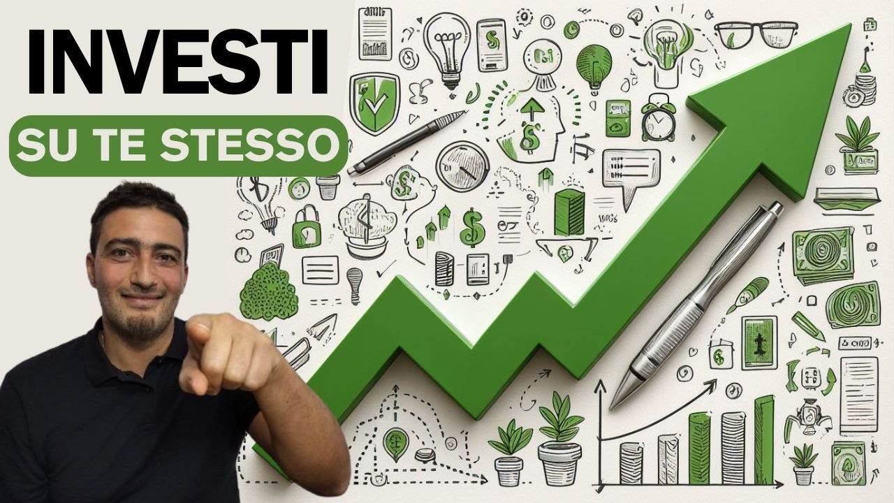 Investire su Te Stesso: Il Miglior Investimento per una Vita ...