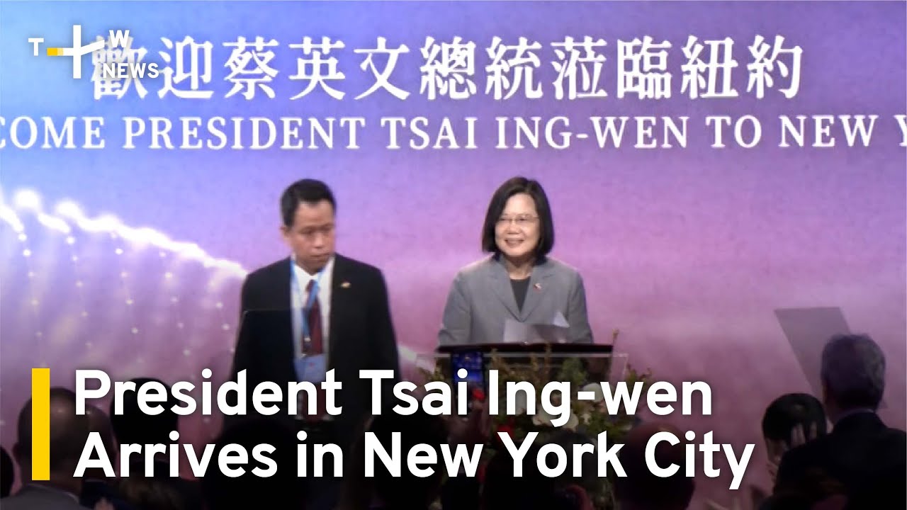 President Tsai Ing-wen Arrives in New York City | TaiwanPlus News - YouTube