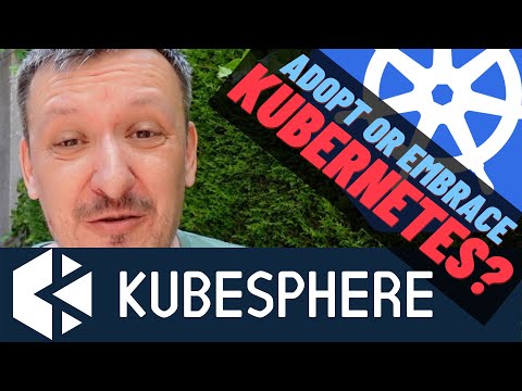 KubeSphere - Kubernetes Platform For Cloud-Native App Management
