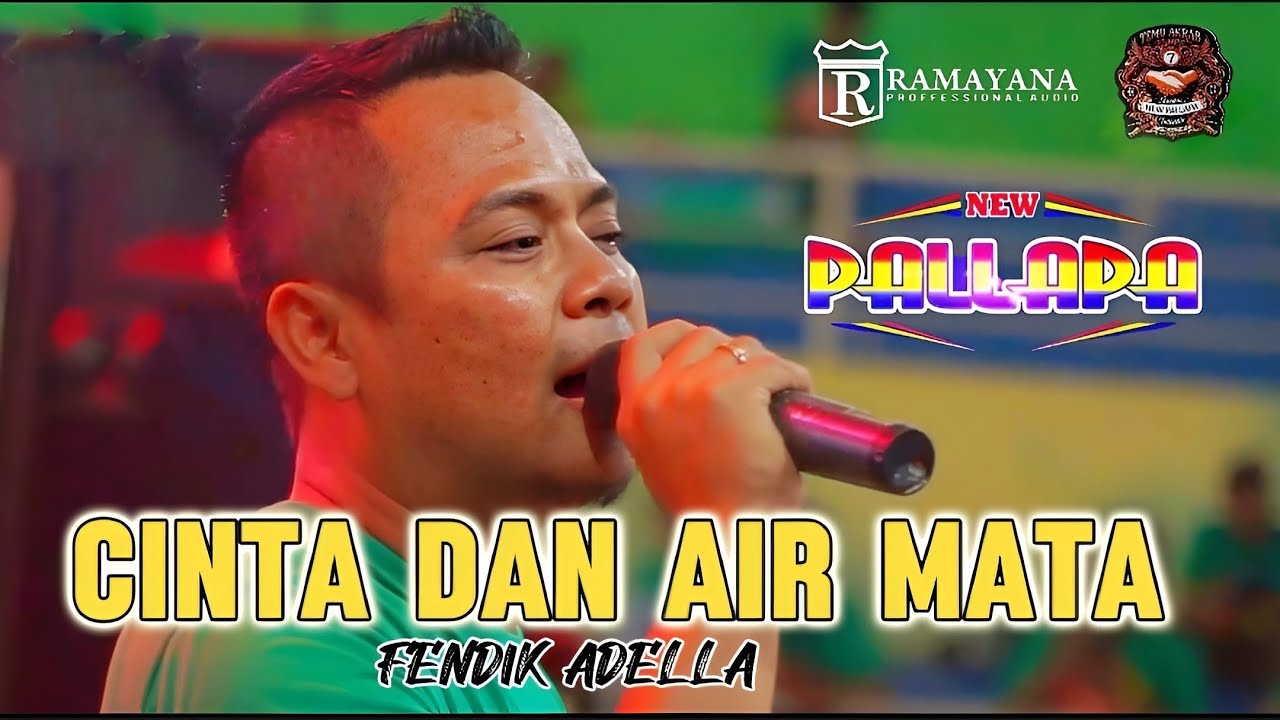CINTA DAN AIR MATA FENDIK ADELLA Feat NEW PALLAPA TEMU AKRAB SNP KE cinta-dan-air-mata-fendik-adella-feat-new-pallapa-temu-akrab-snp-ke