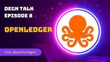 EPISODE 8 - OPENLEDGER - DEGN TALK