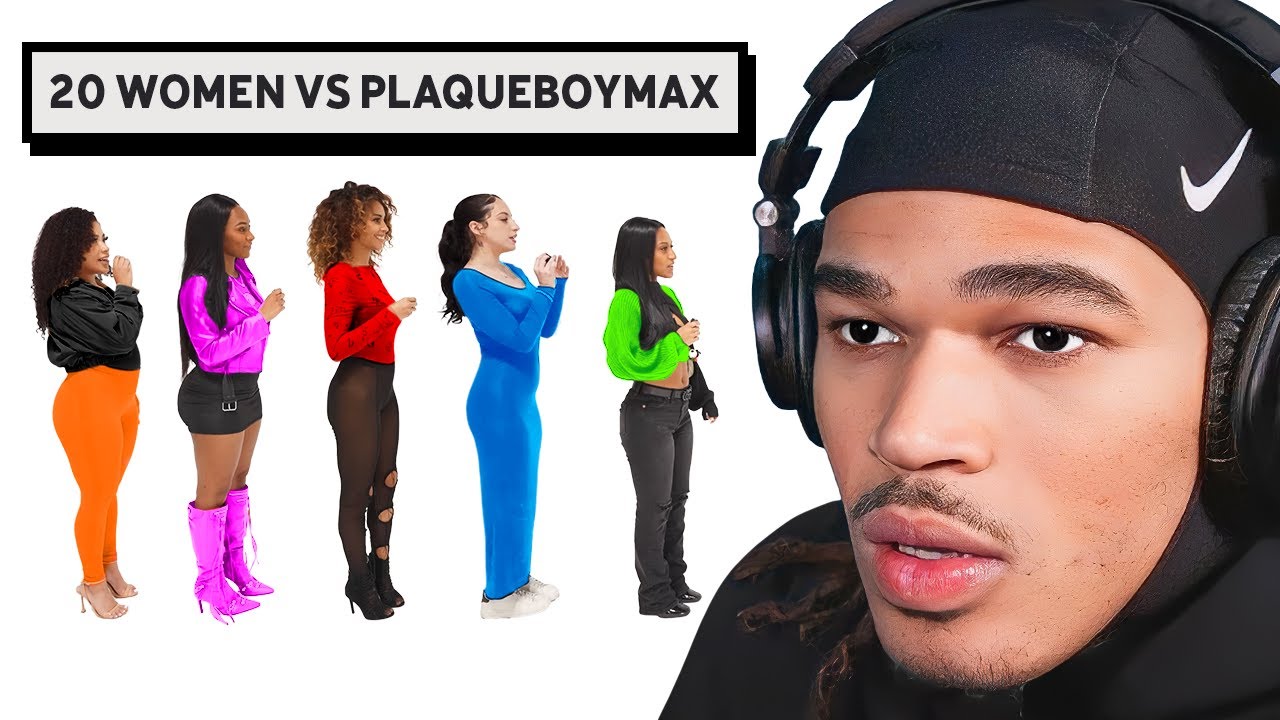 20 WOMEN VS PLAQUEBOYMAX - YouTube