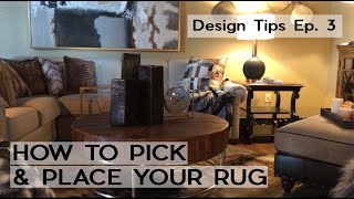 How to PICK & PLACE Your Rug | Design Tips Ep 3 3 Quick Tips Proper Rug Placement